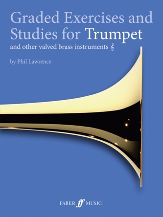 Graded Exercises and Studies for Trumpet  Graded Exercises and Studies for Trumpet