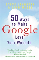  50 Ways to Make Google Love Your Website