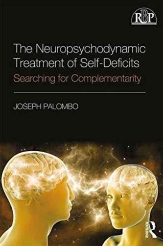 The Neuropsychodynamic Treatment of Self-Deficits The Neuropsychodynamic Treatment of Self-Deficits