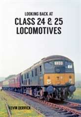  Looking Back At Class 24 & 25 Locomotives