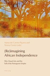  (Re)imagining African Independence