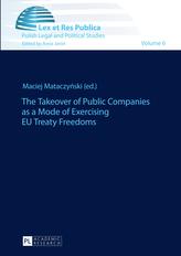 The Takeover of Public Companies as a Mode of Exercising EU Treaty Freedoms