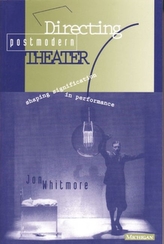  Directing Postmodern Theater