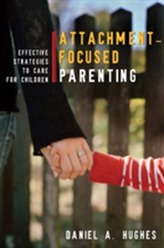  Attachment-Focused Parenting