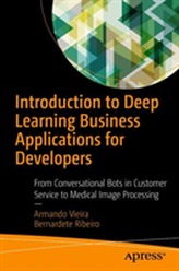  Introduction to Deep Learning Business Applications for Developers