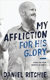  My Affliction for His Glory