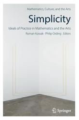  Simplicity: Ideals of Practice in Mathematics and the Arts