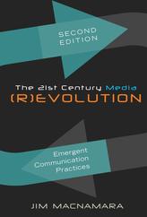 The 21st Century Media (R)evolution