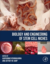  Biology and Engineering of Stem Cell Niches