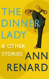 The Dinner Lady and Other Stories