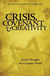  Crisis, Covenant and Creativity