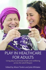  Play in Healthcare for Adults