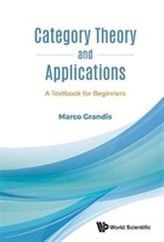  Category Theory And Applications: A Textbook For Beginners