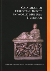  Catalogue of Etruscan Objects in World Museum, Liverpool