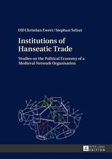  Institutions of Hanseatic Trade