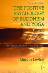 The Positive Psychology of Buddhism and Yoga, 2nd Edition