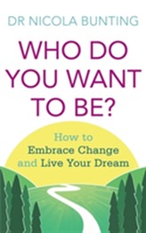  Who Do You Want To Be?