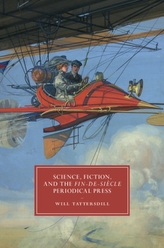  Science, Fiction, and the Fin-de-Siecle Periodical Press