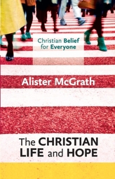 The Christian Life and Hope