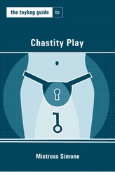 The Toybag Guide To Chastity Play