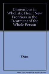  Dimensions in Wholistic Healing