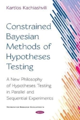  Constrained Bayesian Methods of Hypotheses Testing