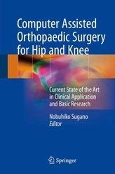  Computer Assisted Orthopaedic Surgery for Hip and Knee