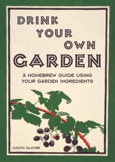  Drink Your Own Garden