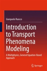  Introduction to Transport Phenomena Modeling