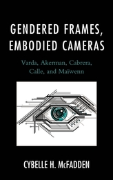  Gendered Frames, Embodied Cameras