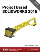  Project Based SOLIDWORKS 2016