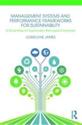  Management Systems and Performance Frameworks for Sustainability
