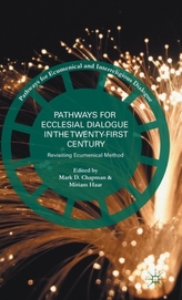  Pathways for Ecclesial Dialogue in the Twenty-First Century