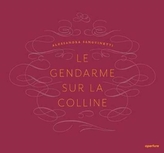  Alessandra Sanguinetti: Le Gendarme Sur La Colline