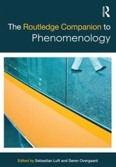 The Routledge Companion to Phenomenology