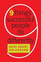  Nine Things Successful People Do Differently