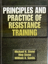  Principles and Practice of Resistance Training