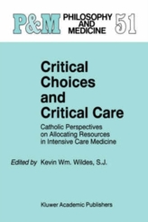  Critical Choices and Critical Care