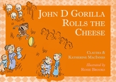  John D Gorilla Rolls the Cheese