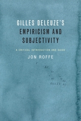  Gilles Deleuze's Empiricism and Subjectivity