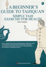 A Beginner's Guide to Taijinquan Simple Taiji Exercise for Health