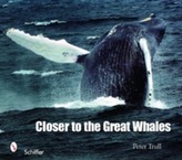  Closer to the Great Whales