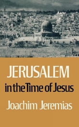  Jerusalem in the Time of Jesus