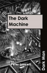 The Dark Machine