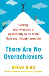  There Are No Overachievers