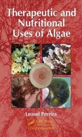  Therapeutic and Nutritional Uses of Algae