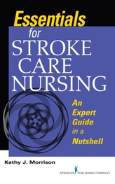  Essentials for Stroke Care Nursing