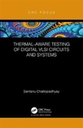  Thermal-Aware Testing of Digital VLSI Circuits and Systems