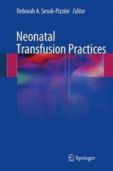  Neonatal Transfusion Practices