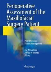  Perioperative Assessment of the Maxillofacial Surgery Patient